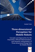 Cover: Three-dimensional Perception for Mobile Robots - VDM Verlag Dr. Mueller E.K.