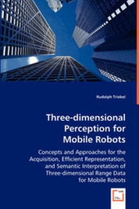 Enlarge image Cover: Three-dimensional Perception for Mobile Robots - VDM Verlag Dr. Mueller E.K.