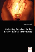 Cover: Make-Buy Decisions in the Face of Radical Innovations - VDM Verlag Dr. Mueller E.K.