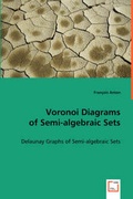 Cover: Voronoi Diagrams of Semi-algebraic Sets - VDM Verlag Dr. Mueller E.K.