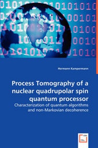 Abbildung von: Process Tomography of a nuclear quadrupolar spin quantum processor - VDM Verlag Dr. Mueller E.K.