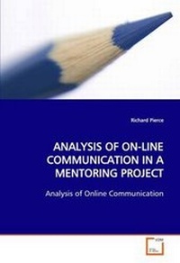 Enlarge image Cover: Analysis of On-Line Communication in a Mentoring Project - VDM Verlag