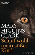 Cover: Schlaf wohl, mein s&uuml;&szlig;es Kind - Heyne