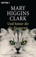 Cover: Und hinter dir die Finsternis - Heyne