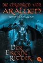 Cover: Die Chroniken von Araluen - Der eiserne Ritter - cbj