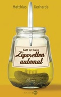 Cover: Gott ist kein Zigarettenautomat - Knaus