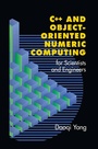 Cover: C++ and Object-Oriented Numeric Computing for Scientists and Engineers - Springer