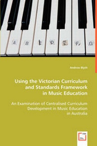 Enlarge image Cover: Using the Victorian Curriculum and Standards Framework in Music Education - VDM Verlag Dr. Mueller E.K.