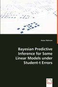 Cover: Bayesian Predictive Inference for Some Linear Models under Student-t Errors - VDM Verlag Dr. Mueller E.K.
