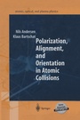 Cover: Polarization, Alignment, and Orientation in Atomic Collisions - Springer