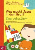 Cover: Was macht Jesus in dem Brot? - K&ouml;sel