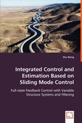 Cover: Integrated Control and Estimation Based on Sliding Mode Control - VDM Verlag Dr. Mueller E.K.