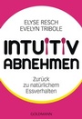 Cover: Intuitiv abnehmen - Goldmann