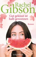 Cover: Gut gek&uuml;sst ist halb gewonnen - Goldmann