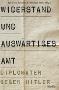 Cover: Widerstand und Ausw&auml;rtiges Amt - Siedler