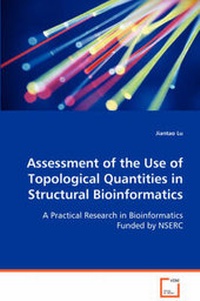 Abbildung von: Assessment of the Use of Topological Quantities in Structural Bioinformatics - VDM Verlag Dr. Mueller E.K.