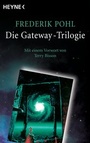 Cover: Die Gateway-Trilogie - Heyne