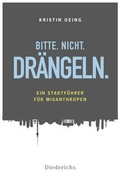 Cover: Bitte. Nicht. Dr&auml;ngeln - Diederichs