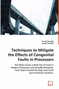 Cover: Techniques to Mitigate the Effects of Congenital Faults in Processors - VDM Verlag Dr. Mueller E.K.