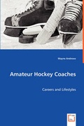 Cover: Amateur Hockey Coaches - VDM Verlag Dr. Mueller E.K.