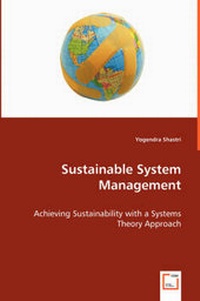 Enlarge image Cover: Sustainable System Management - Achieving Sustainability with a Systems Theory Approach - VDM Verlag Dr. Mueller E.K.