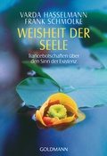 Cover: Weisheit der Seele - Goldmann