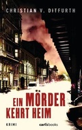 Cover: Ein M&ouml;rder kehrt heim - carl's books