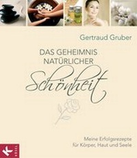 Abbildung von: Das Geheimnis natürlicher Schönheit - Kösel