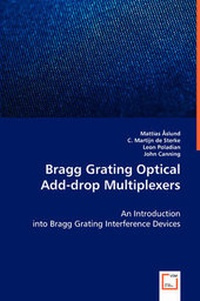 Enlarge image Cover: Bragg Grating Optical Add-drop Multiplexers - VDM Verlag Dr. Mueller E.K.