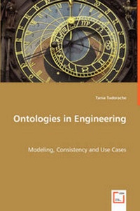 Enlarge image Cover: Ontologies in Engineering - Modeling, Consistency and Use Cases - VDM Verlag Dr. Mueller E.K.