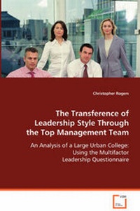 Enlarge image Cover: The Transference of Leadership Style Through the Top Management Team - VDM Verlag Dr. Mueller E.K.