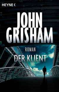 Abbildung von: Der Klient - Heyne
