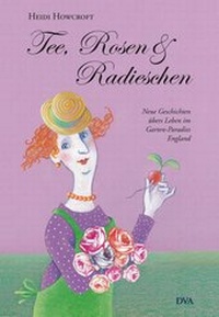 Abbildung von: Tee, Rosen & Radieschen - DVA