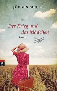 Enlarge image Cover: Der Krieg und das Mädchen - cbj