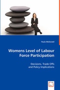 Cover: Womens Level of Labour Force Participation - VDM Verlag Dr. Mueller E.K.