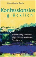Cover: Konfessionslos gl&uuml;cklich - G&uuml;tersloher Verlagshaus