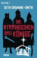 Cover: Die myrrhischen drei K&ouml;nige - Heyne