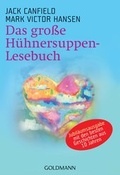 Cover: Das gro&szlig;e H&uuml;hnersuppen-Lesebuch - Goldmann