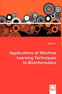 Abbildung von: Applications of Machine Learning Techniques to Bioinformatics - VDM Verlag Dr. Mueller E.K.