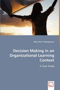 Cover: Decision Making in an Organizational Learning Context - VDM Verlag Dr. Mueller E.K.
