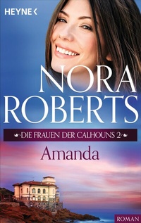 Abbildung von: Die Frauen der Calhouns 2. Amanda - Heyne