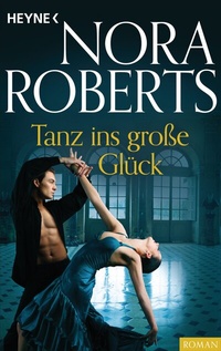 Abbildung von: Tanz ins große Glück - Heyne
