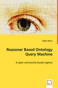Cover: Reasoner Based Ontology Query Machine - A open community based registry - VDM Verlag Dr. Mueller E.K.