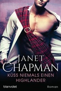 Cover: K&uuml;ss niemals einen Highlander - Blanvalet