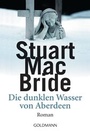 Cover: Die dunklen Wasser von Aberdeen - Goldmann
