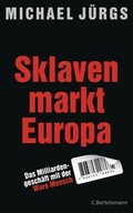 Cover: Sklavenmarkt Europa - C. Bertelsmann
