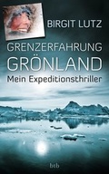 Cover: Grenzerfahrung Gr&ouml;nland - btb