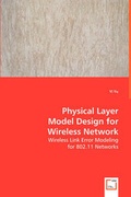 Cover: Physical Layer Model Design for Wireless Network - VDM Verlag Dr. Mueller E.K.