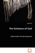 Cover: The Existence of God - Maimonides' Intricate Argument - VDM Verlag Dr. Mueller E.K.