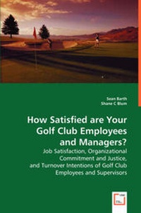 Abbildung von: How Satisfied are Your Golf Club Employees and Managers? - VDM Verlag Dr. Mueller E.K.